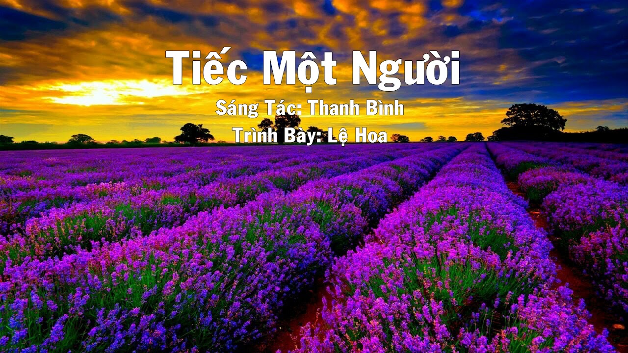 Lệ Hoa - Tiếc Một Người | ST. Thanh Bình