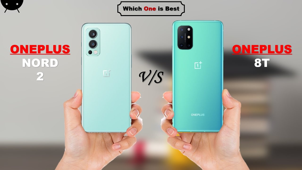 OnePlus Nord 2 vs OnePlus 8T