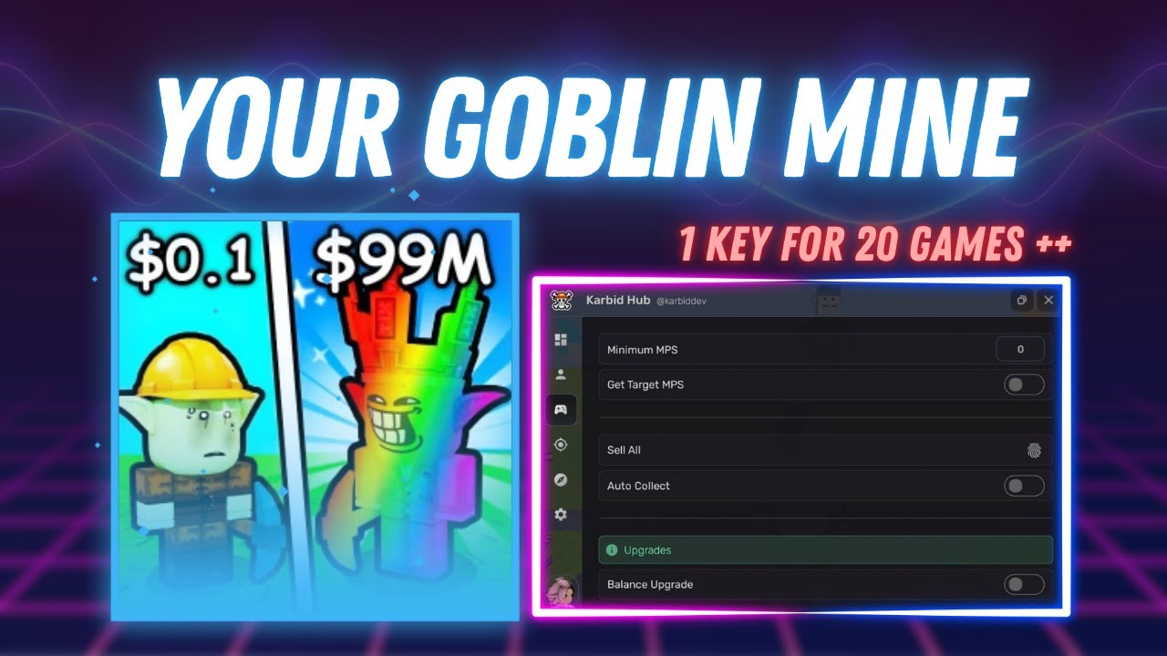 [KARBID] YOUR GOBLIN MINE OP SCRIPT