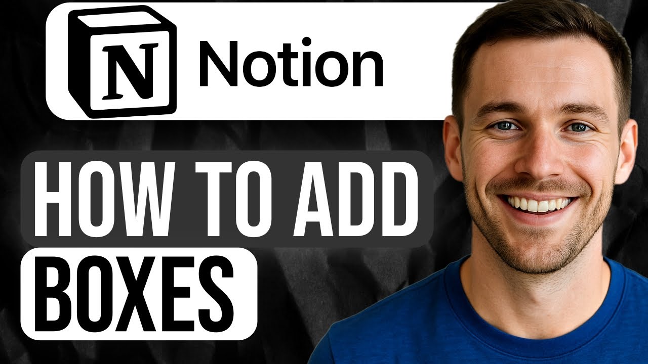 How to Make Boxes in Notion (Step-by-Step Tutorial) 2025