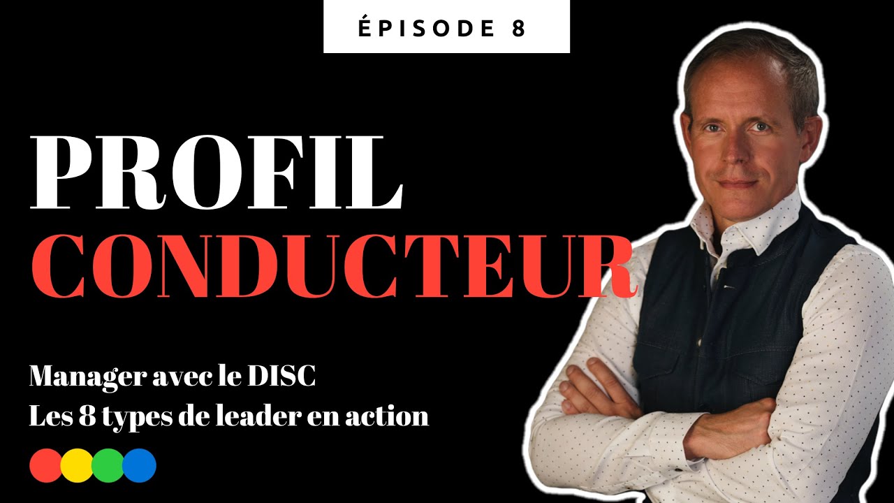 📕 Méthode DISC | Personnalité du LEADER CONDUCTEUR