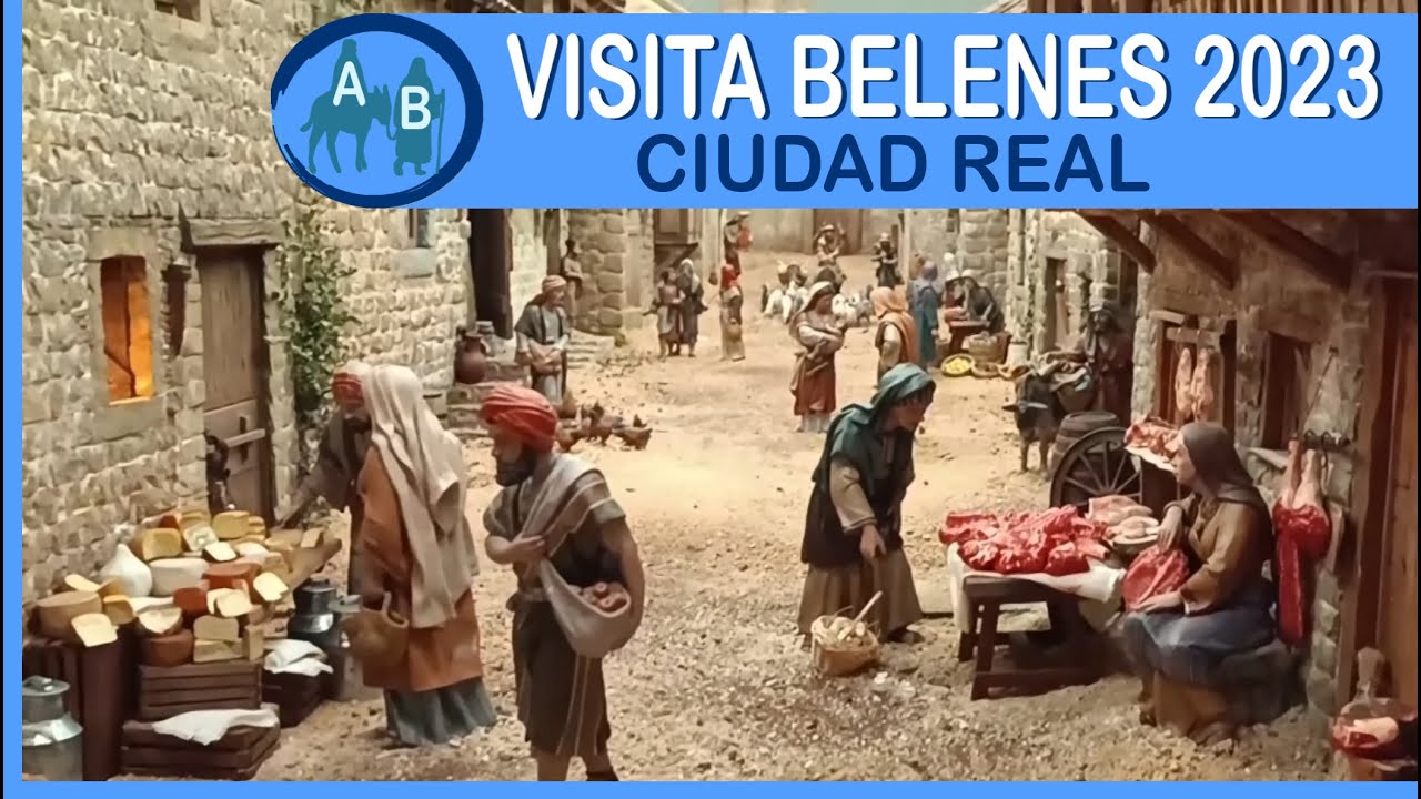 ⚪ RUTA BELENES EN CIUDAD REAL - VISITA BELENES 2023