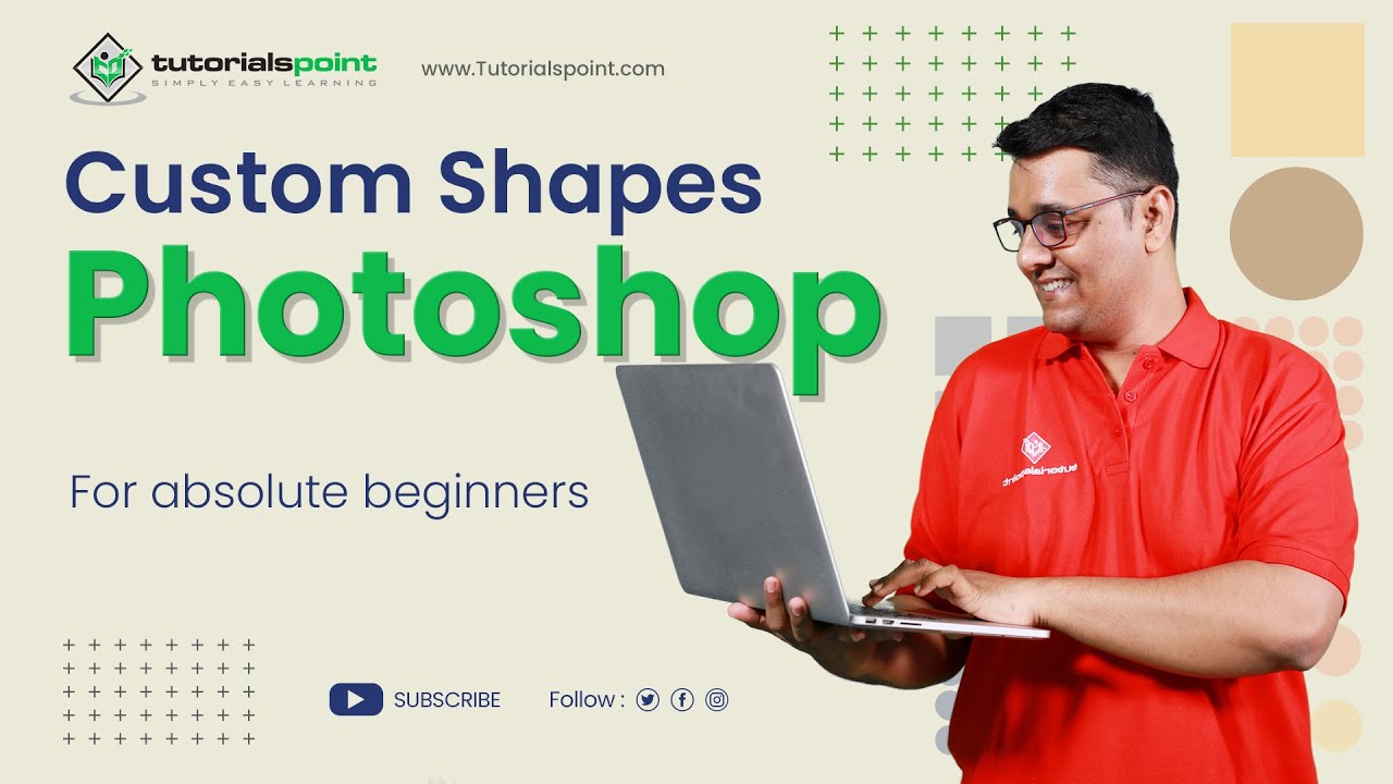 Custom Shapes in Adobe Photoshop | Adobe Photoshop | Tutorials Point