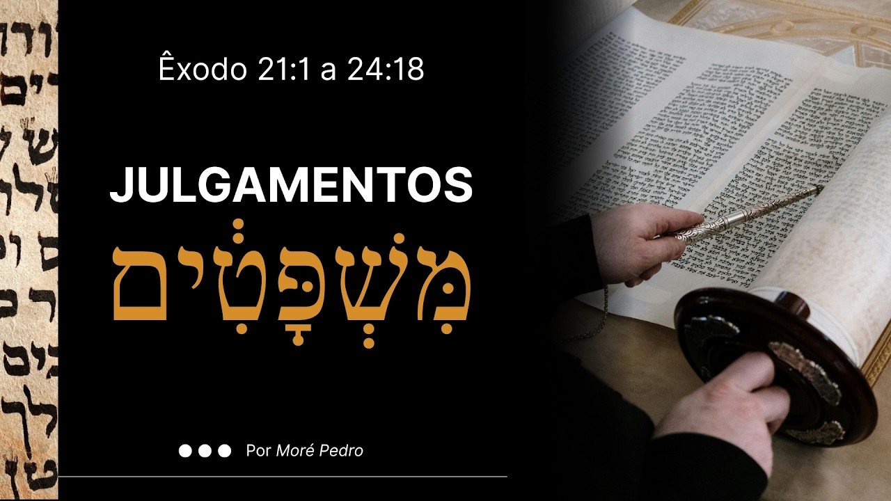 A lei de Deus substituiu a lei de Moisés? Você aprendeu errado! (Mishpatim)