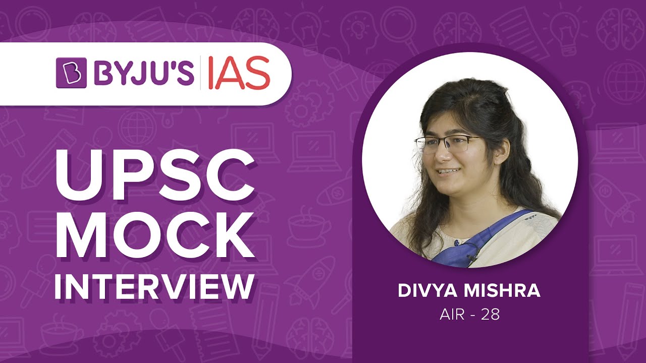 Divya Mishra | AIR 28 | UPSC Topper 2020 | UPSC Mock Interviews