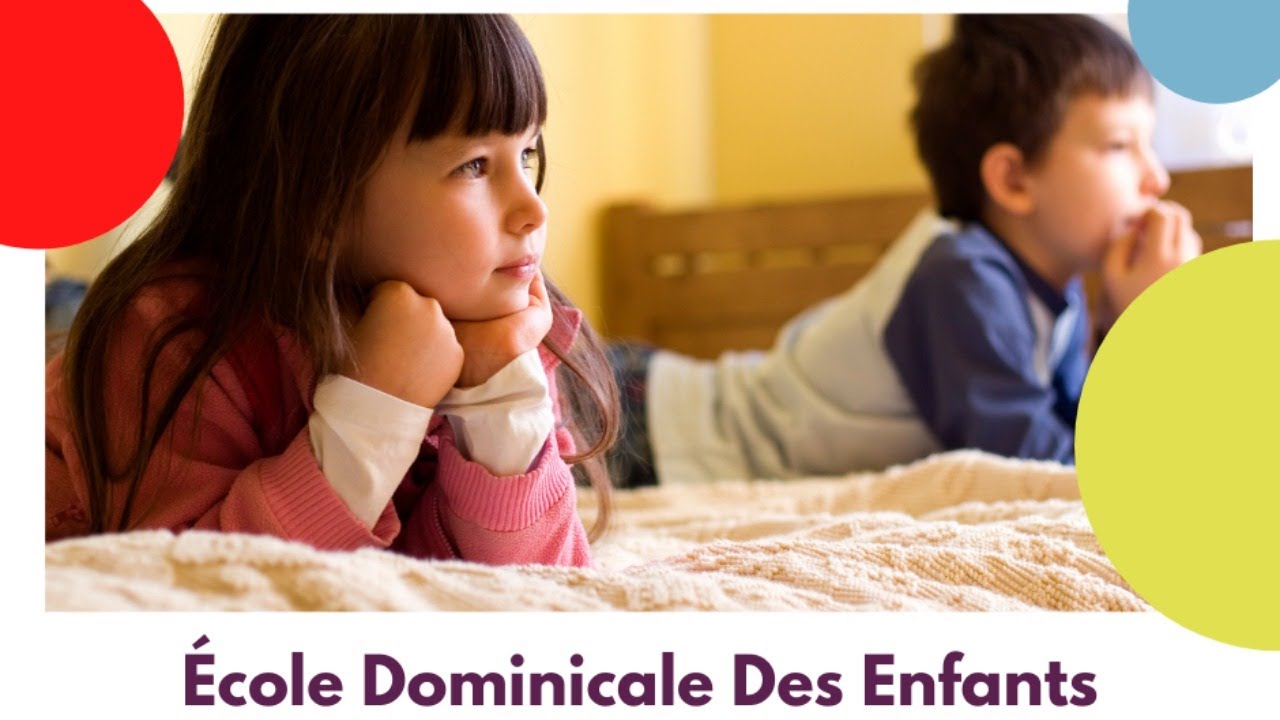 Ecole Dominicale Des Enfants [04 Juillet 2021]