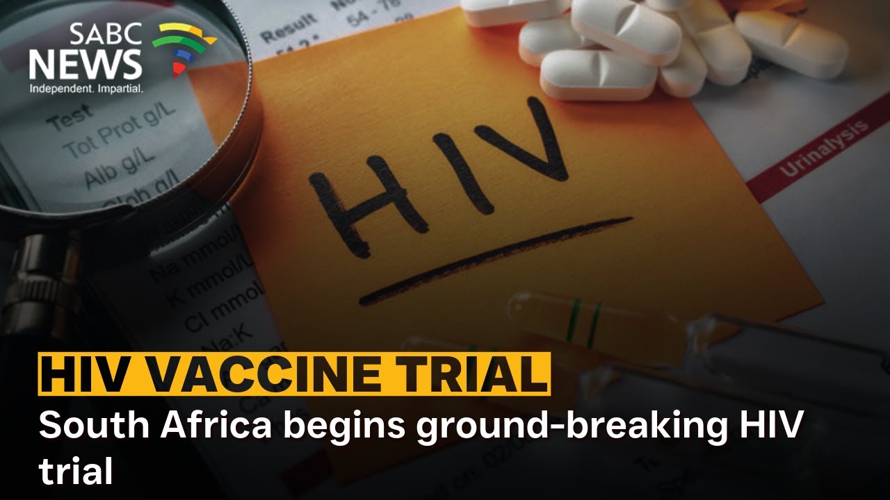 South Africa begins ground-breaking HIV trial