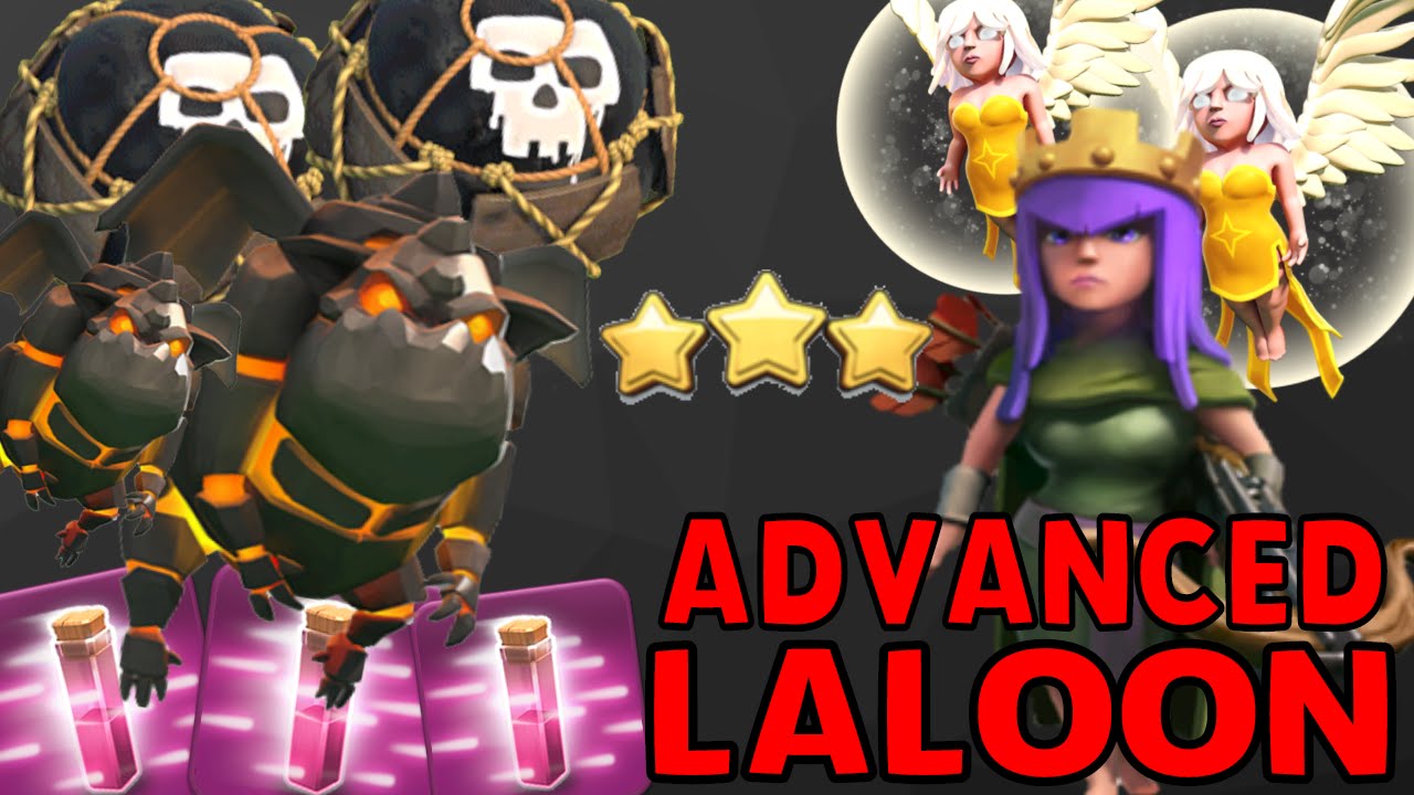 Clash Of Clans : ADVANCED LALOON Th9 - Th10 - Th11 [Queen Walk Focus]