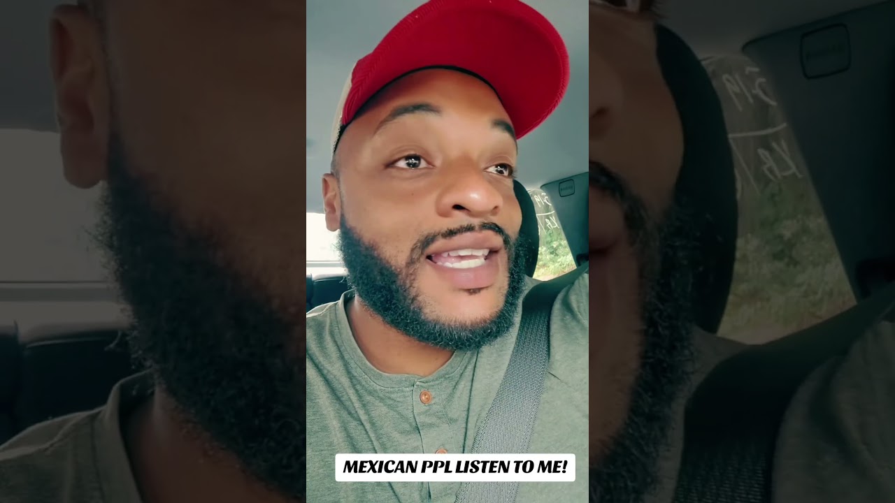 Mexican people listen to me now! 