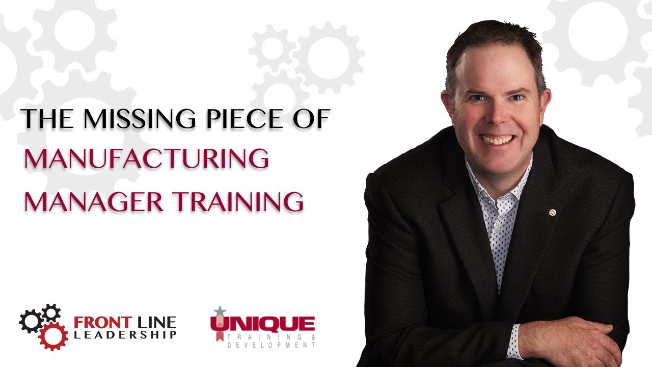 The Missing Piece Of Manufacturing Manager Training