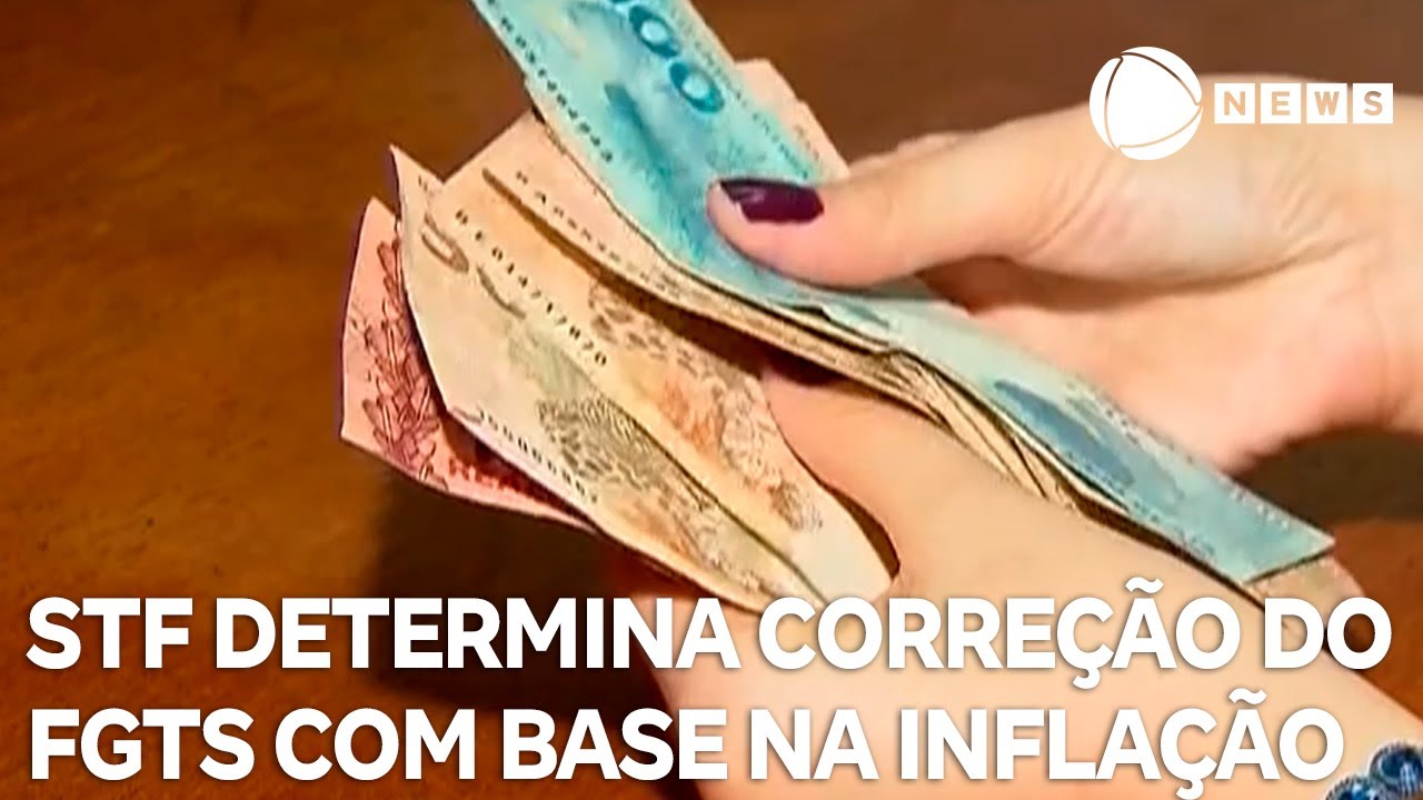 STF determina correção do FGTS com base na inflação
