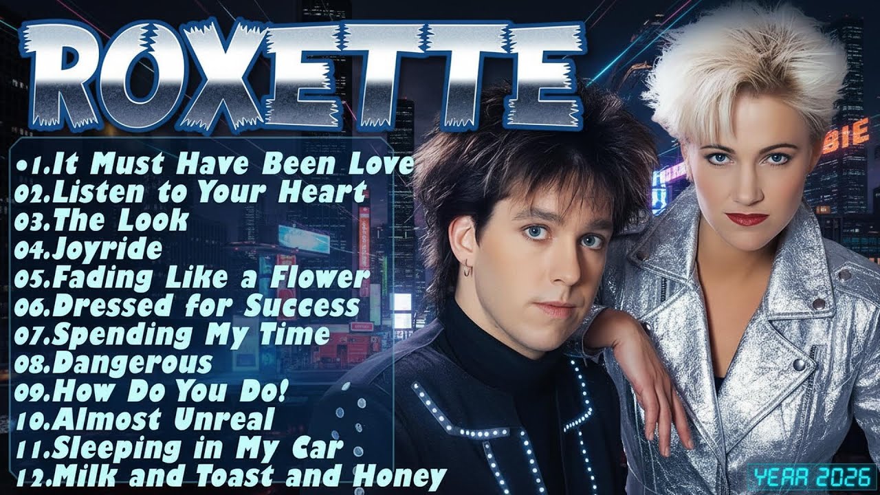 Roxette Top Hits 🎶 Timeless Pop Rock Classics of the 80s & 90s 🎸 The Ultimate Collection