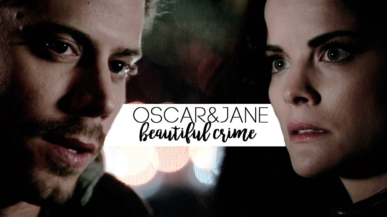 Beautiful Crime || Jane & Oscar [blindspot]
