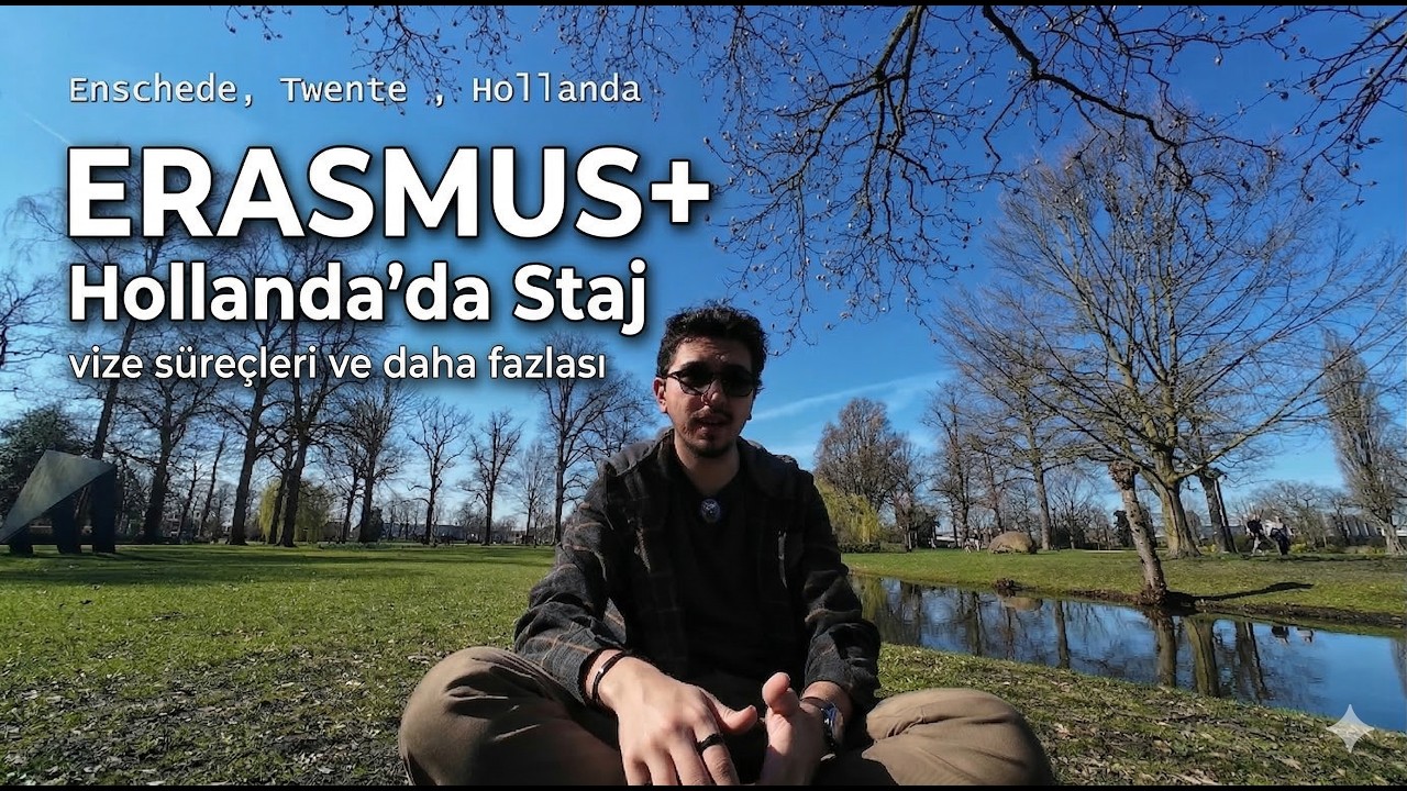 Erasmus+ ile Hollanda, Enschede'de (Twente) Staj. Nasıl geldim vize s&uuml;re&ccedil;leri ve daha fazlası.