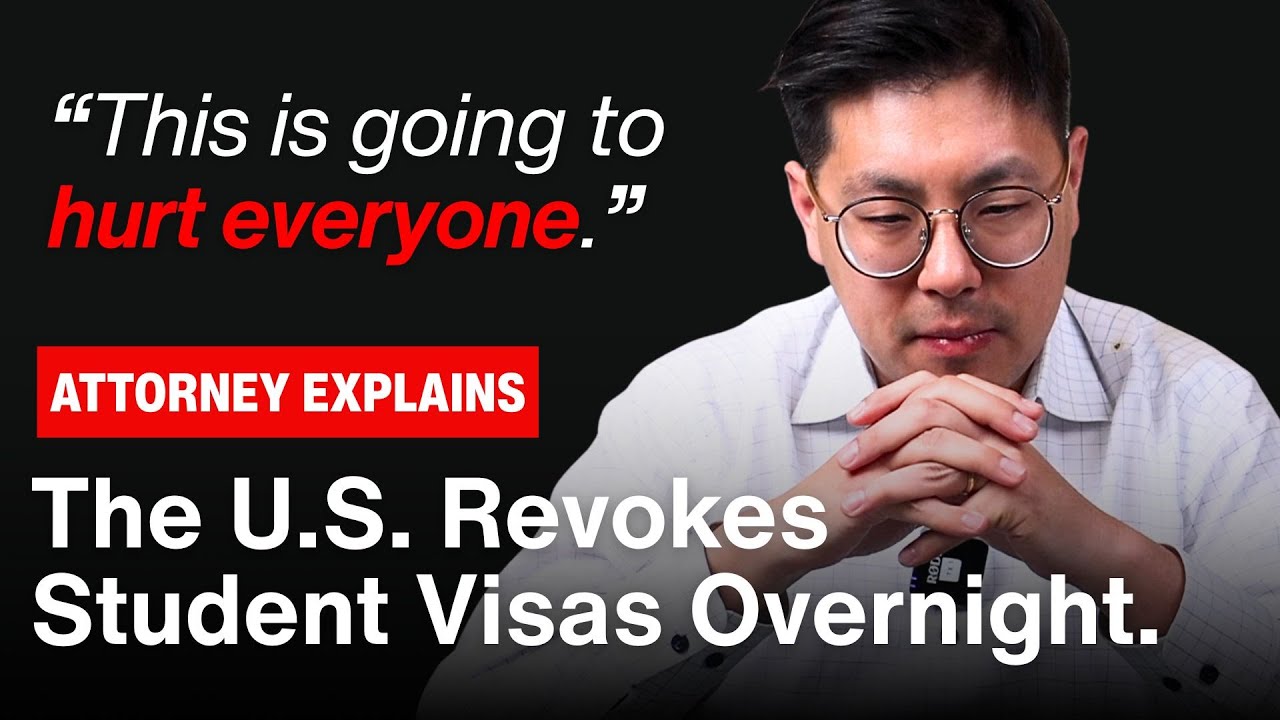 Why the US is Revoking Student Visas and How it Hurts Everyone | Immigration Lawyer Explains