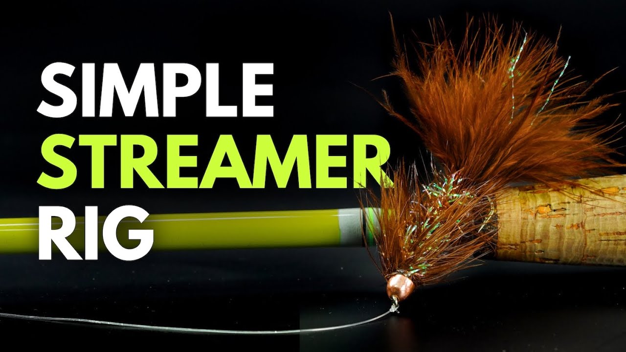 How to Set Up a Streamer Rig &mdash; Fly Fishing for Beginners | Episode 12