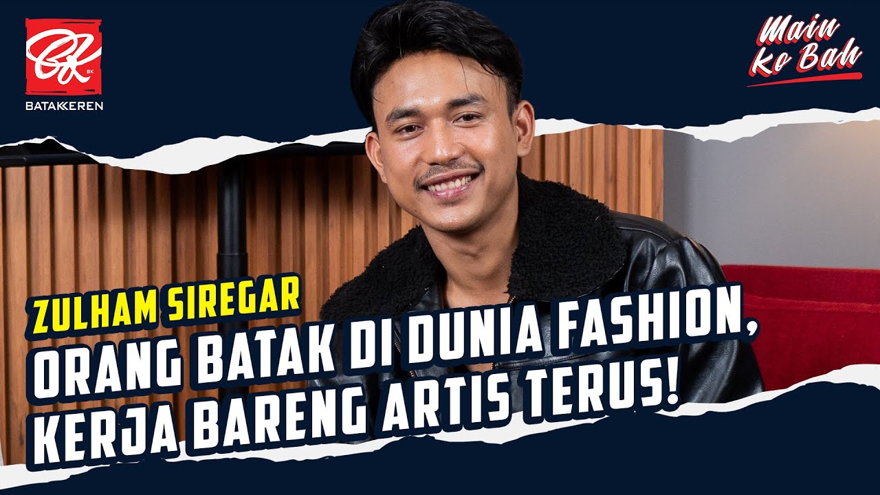 MKB | ZULHAM SIREGAR FOTOGRAFER FASHION ANDALAN IVAN GUNAWAN, SYAHRINI, & CIPUNG #BATAKKEREN