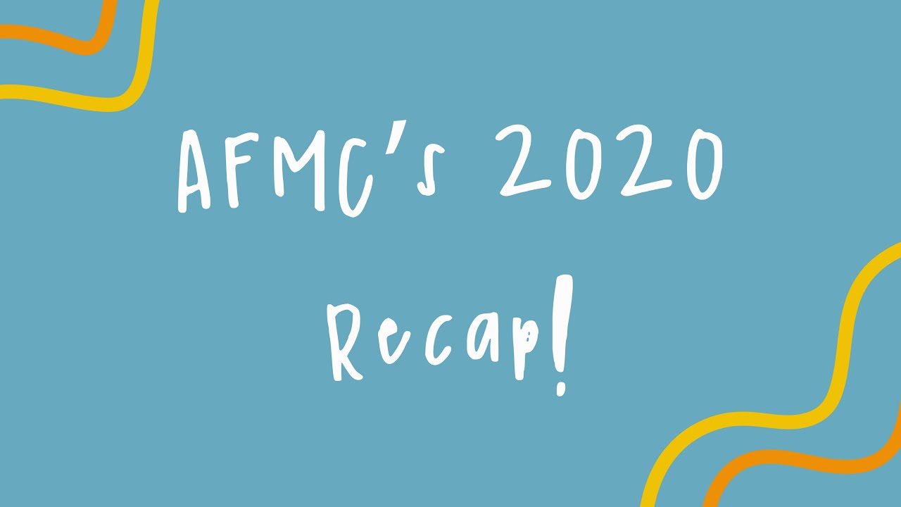 AFMC 2020 RECAP!