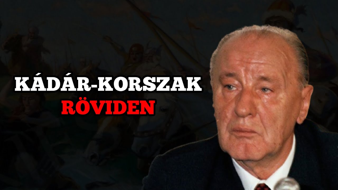 A Kádár-korszak röviden