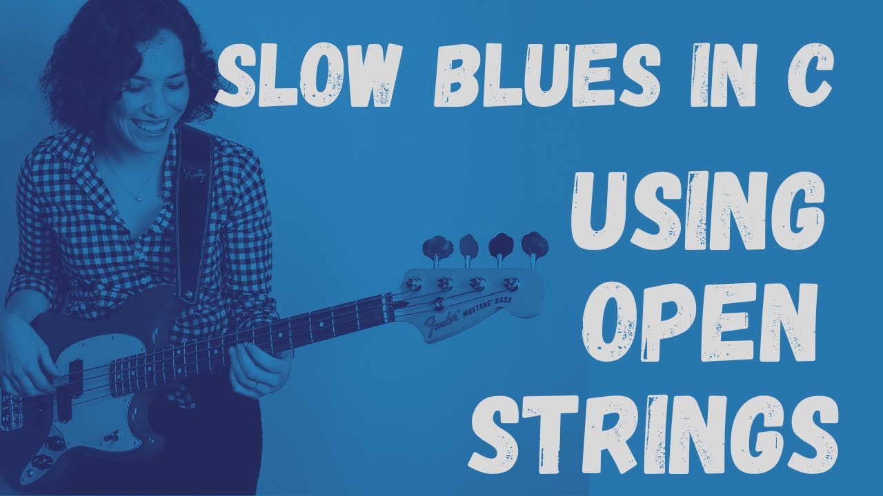 How To Play A Slow Blues In C Using Open Strings On The Bass: Preparing For A Blues Jam