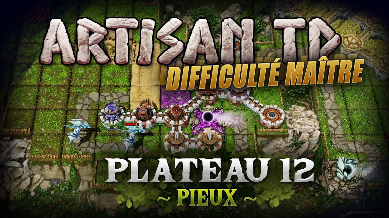 Plateau 12 Pieux Artisan TD difficult&eacute; Ma&icirc;tre - Solution niveau 12 No Hit 3 &eacute;toiles
