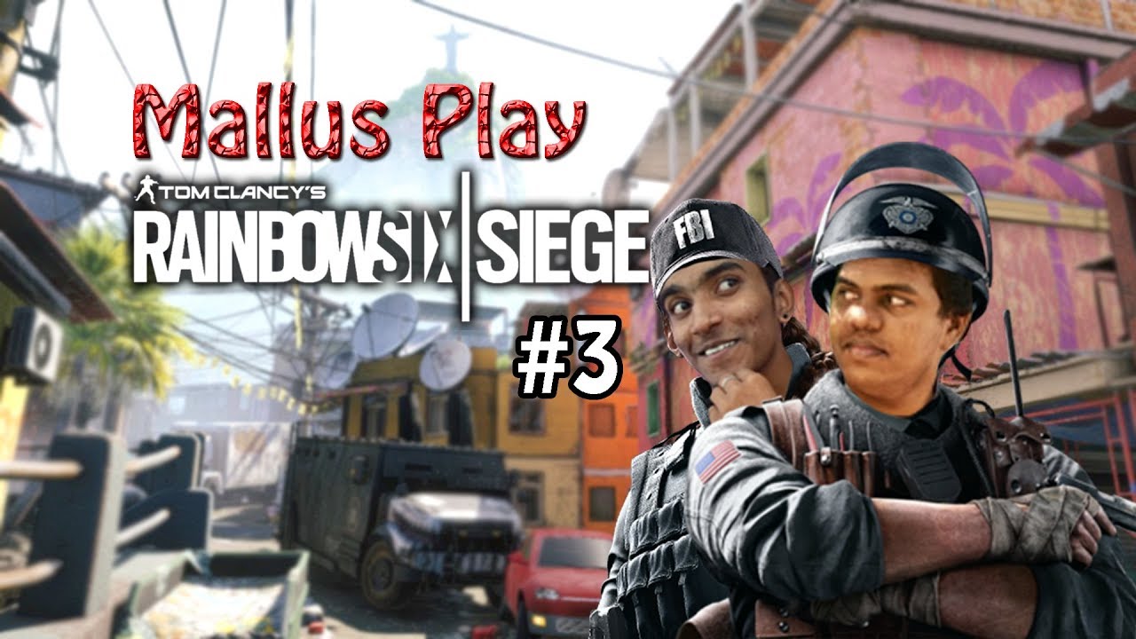 Mallus Play Rainbow Six Siege #3 | Funny Moments