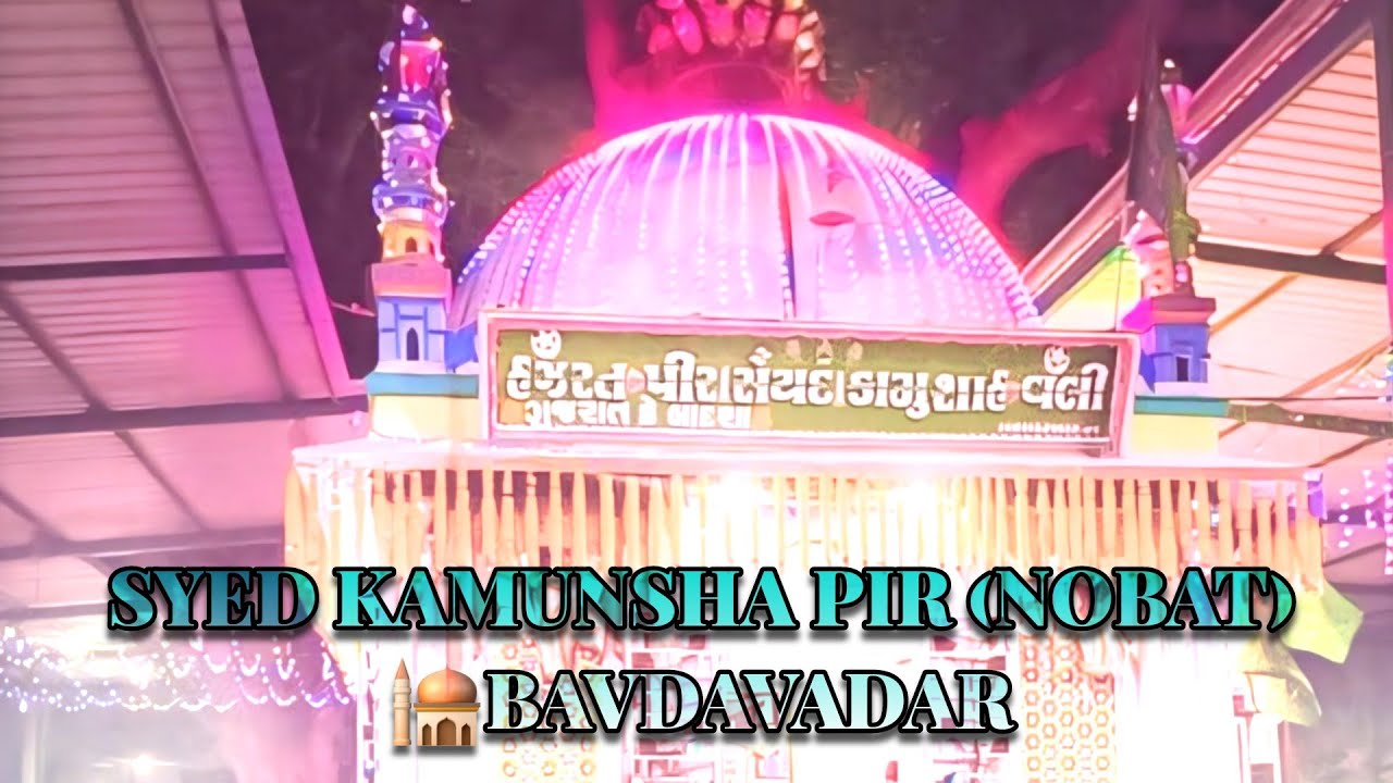 SYED KAMUNSHA PIR  (BAVDAVADAR)