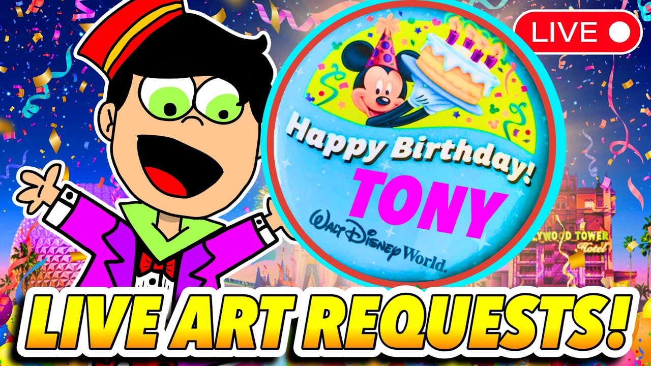 LIVE Birthday Stream: Disney-Inspired Art Requests & Celebration | Disney World w/ Tony O Tower