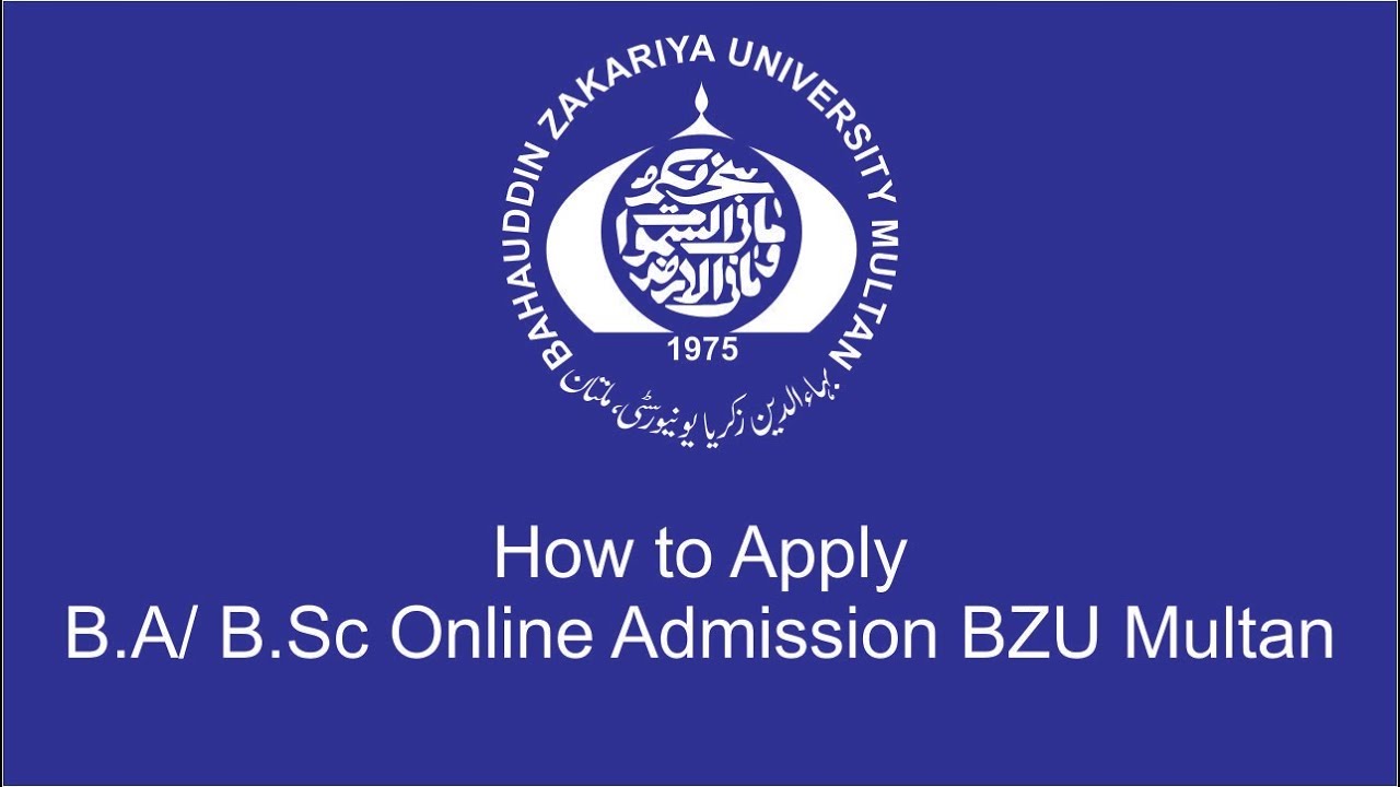 How to Apply B.A/ B.Sc Online Admission BZU Multan