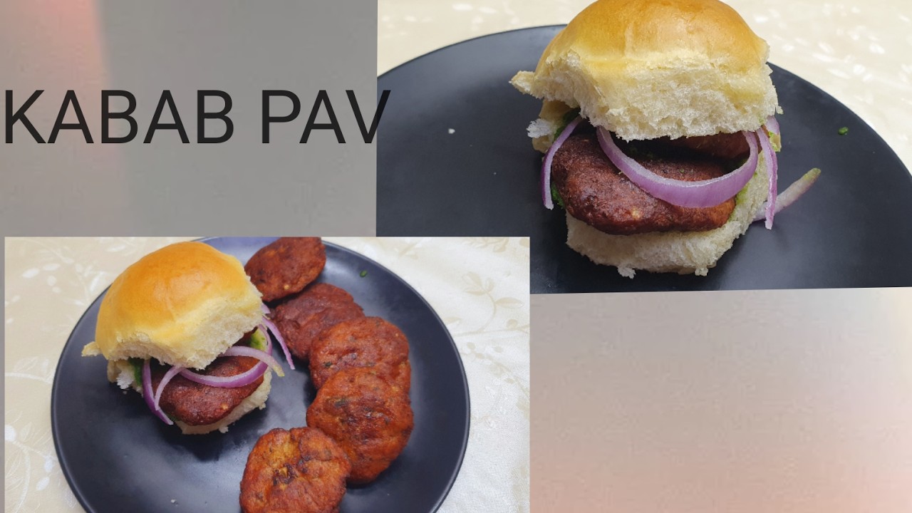 KABAB PAV | BUN KABAB | CHICKEN KABAB | RAMADAN RECIPE | IFTAR RECIPE | MUMBAI FAMOUS KABAB PAV