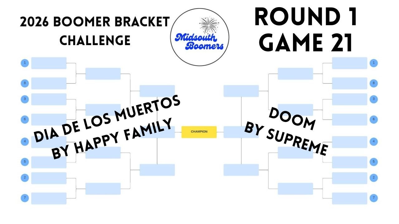 Турнир Boomer Bracket Challenge, 1-й раунд, игра 21: Dia de los Muertos против Doom.