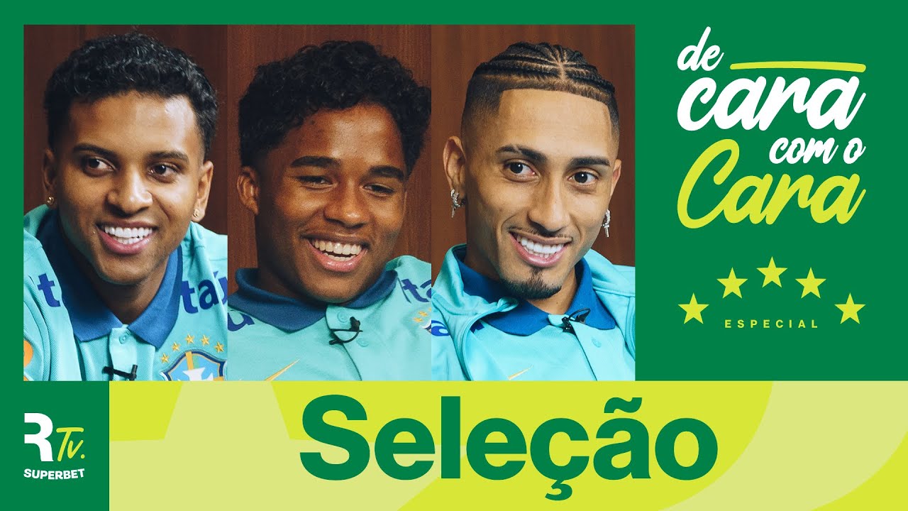 DE CARA COM O CARA #4 - SELE&Ccedil;&Atilde;O (RAPHINHA, ENDRICK E RODRYGO)
