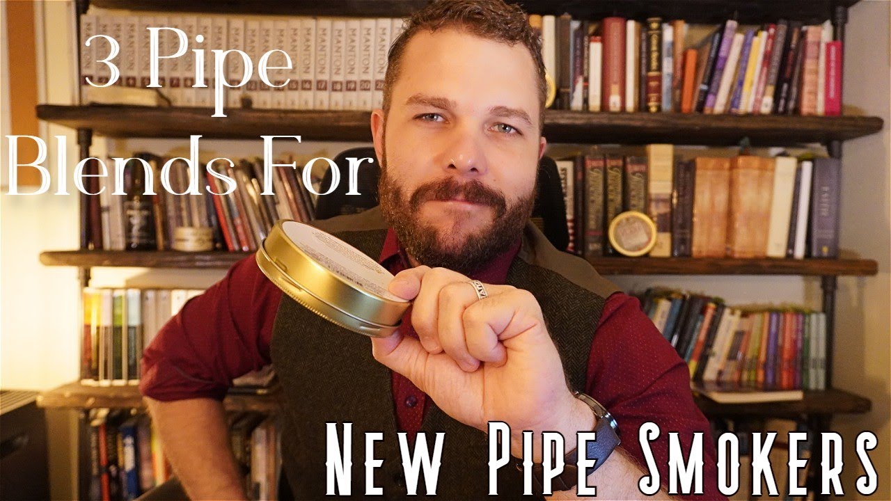 3 Beginner Pipe Blends