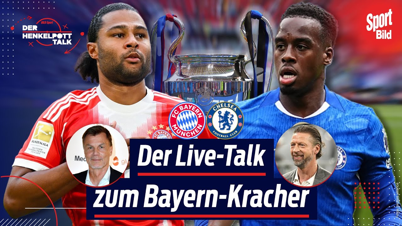 Champions League: FC Bayern - FC Chelsea 3:1 | Henkelpott-Talk im REPLAY 