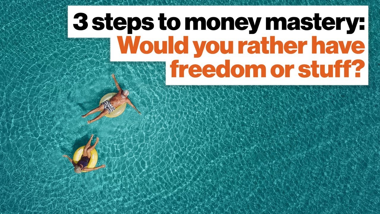 3 steps to money mastery: Would you rather have freedom or stuff? | Vicki Robin | Big Think