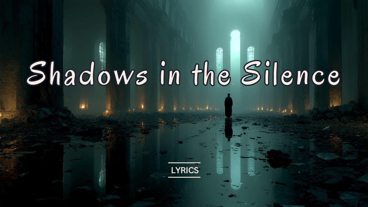 Shadows in the Silence | Haunting Dark Ambient Pop Ballad of Love and Fragile Hope