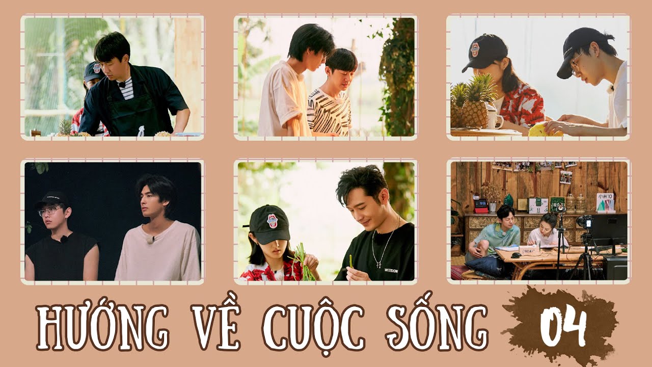 【Vietsub】Hướng Về Cuộc Sống 4 - Tập 4 | Huỳnh Hiểu Minh, Tống Uy Long, Uông Tô Lang, Vi Á