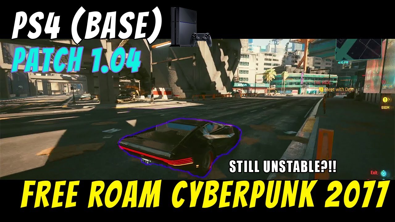CYBERPUNK 2077 Patch 1.04 on PS4 (BASE) FREE ROAM GAMEPLAY #1