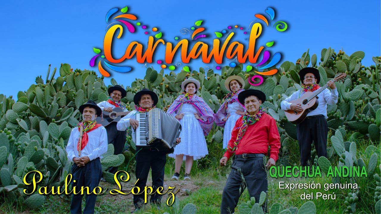 CARNAVAL AYACUCHANO - PAULINO LOPEZ