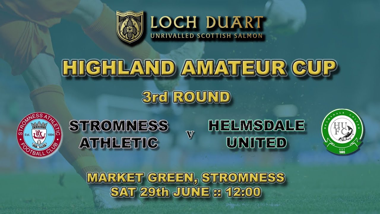 Highland Amateur Cup :: Stromness Athletic v Helmsdale United