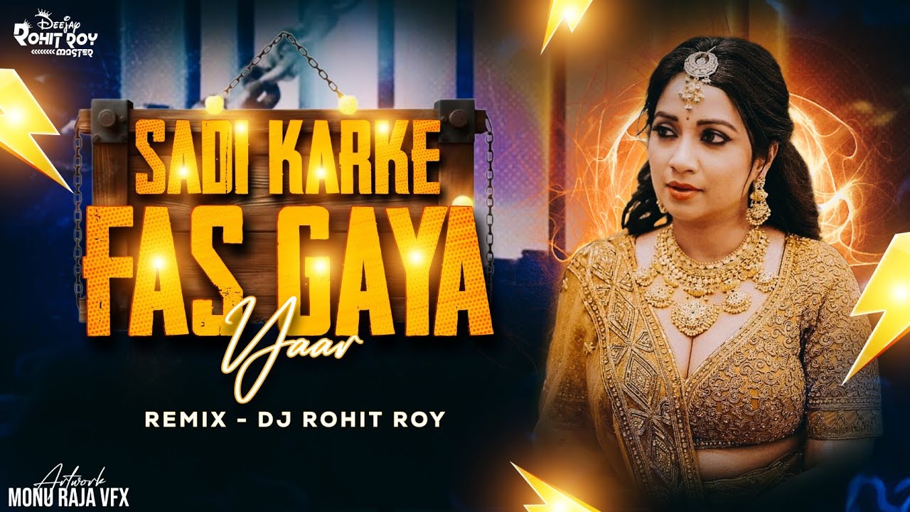 Shadi Karke Fas Gaya | Wedding Song Barat Special |  Edm Boom Mix Dj Rohit Roy Anuj Banda