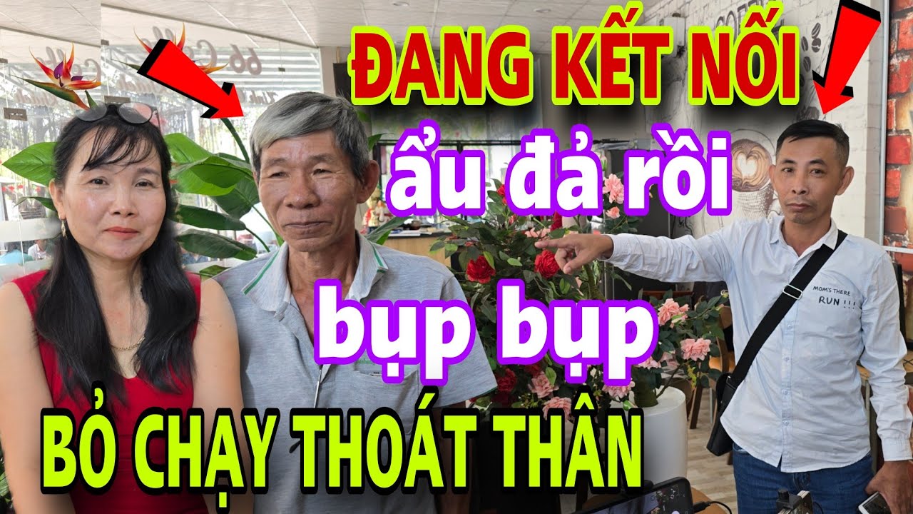 Đang Kết Nối Đại Gia 35 Tỷ Người Thứ 3 Xuất Hiện Ẩu Đả Rồi Bụp Bụp Bỏ Chạy Thoát Thân