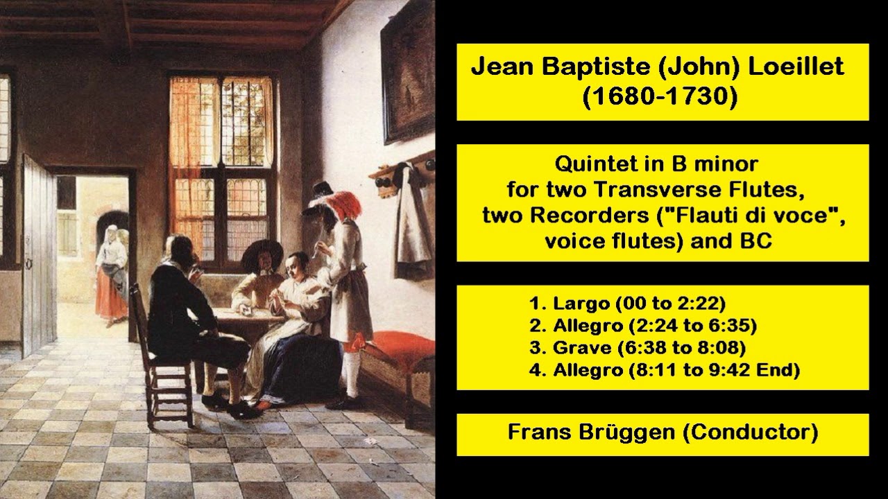 Jean Baptiste (John) Loeillet (1680-1730) - Quintet in B minor