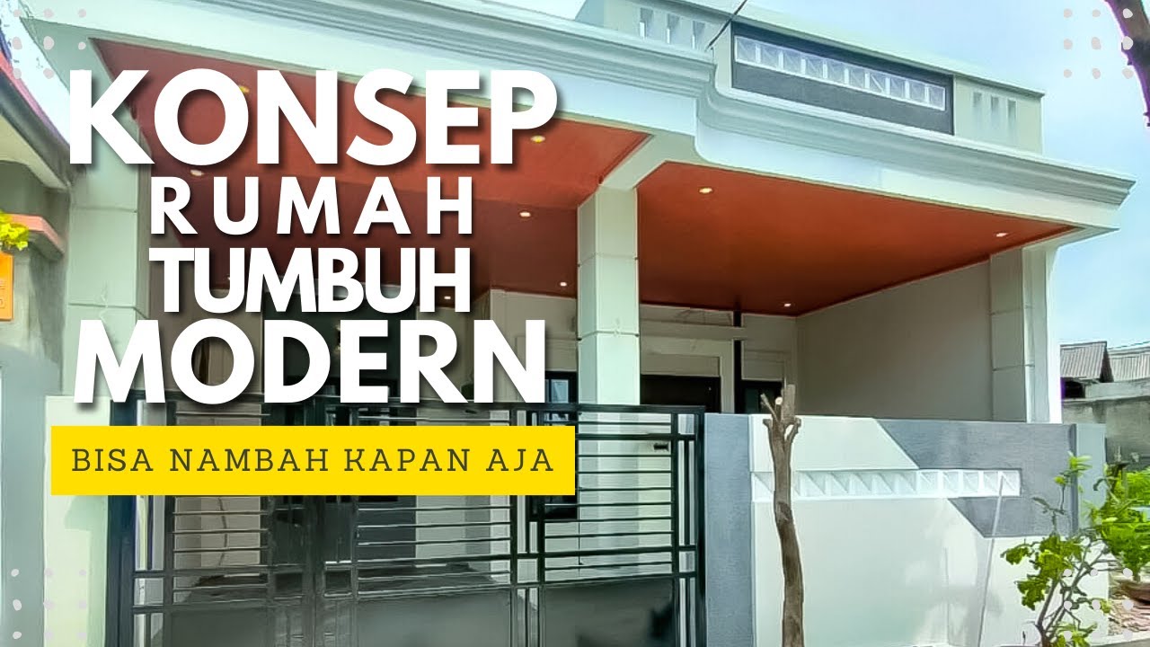 Konsep Rumah Tumbuh 1 lantai Modern terupdate🔥