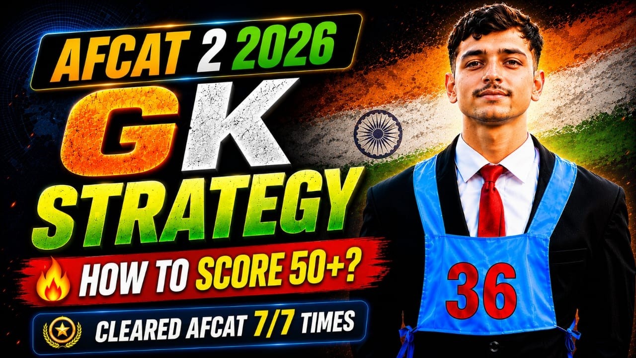 🔥 AFCAT 2 2026 Complete 45-Day GK & GS Strategy to Score 50+ Marks