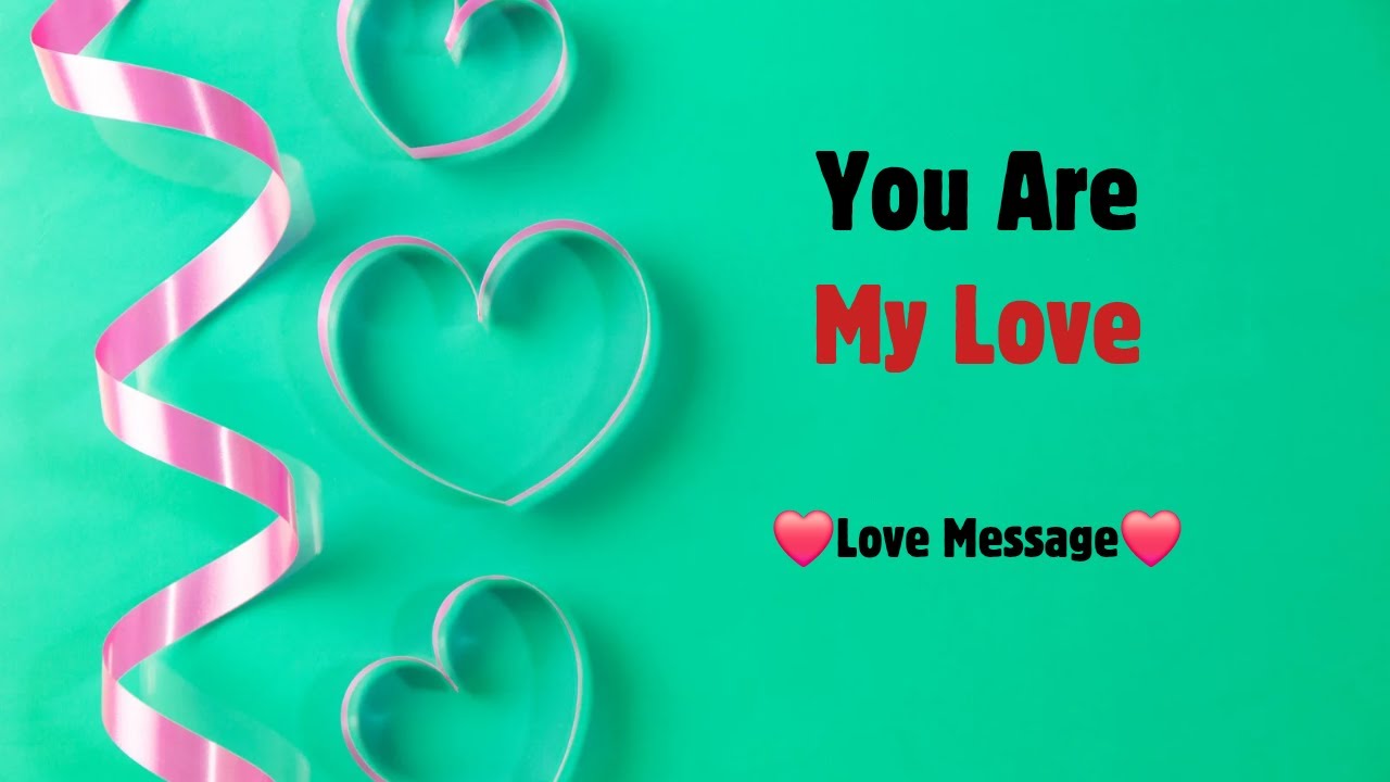 You Are My Love 💖 Every Word Is for You 💗 I Love You Forever 💗 Romantic Words