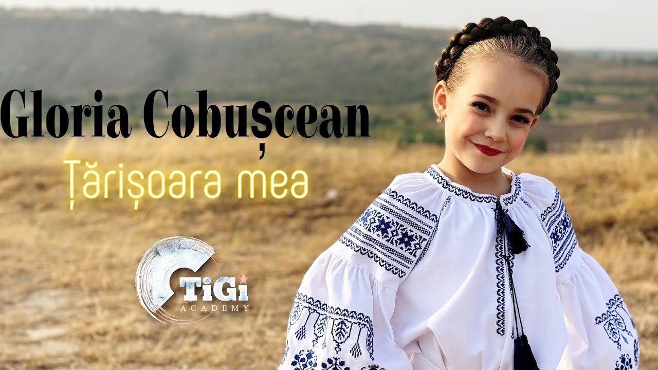 Gloria Cobușcean (TiGi Academy) - Țărișoara mea
