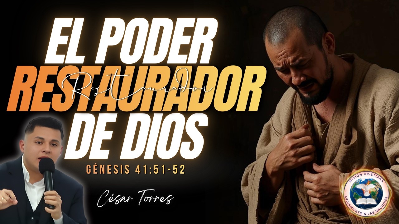 El Poder Restaurador de Dios | Génesis 41:51–52 | Predicación Cristiana en Vivo