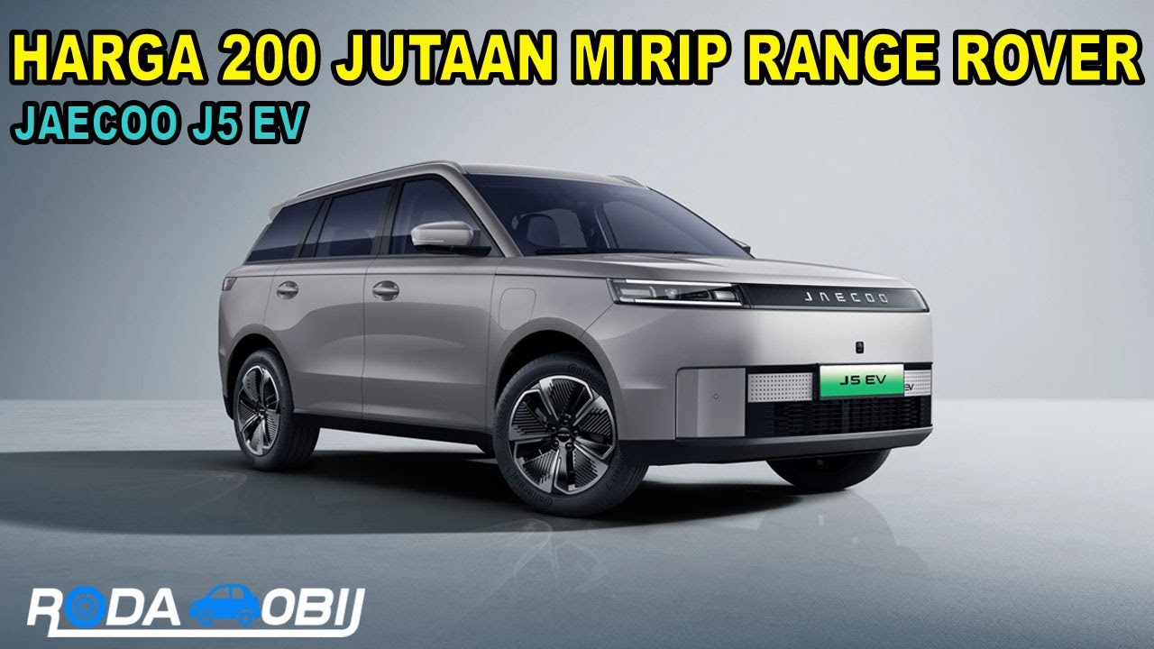 Mirip Range Rover Kok Harga 200 Jutaan | JAECOO J5 EV | Roda Mobil