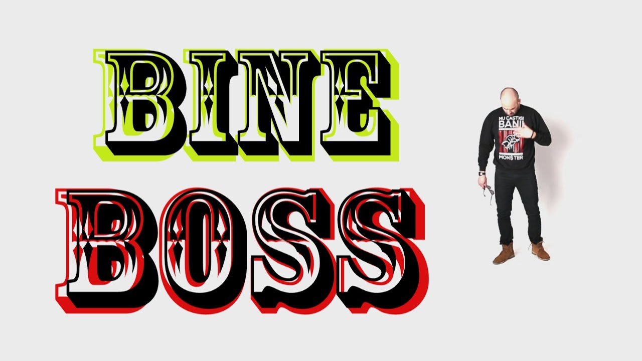 Nosfe - Bine Boss (Videoclip Oficial)